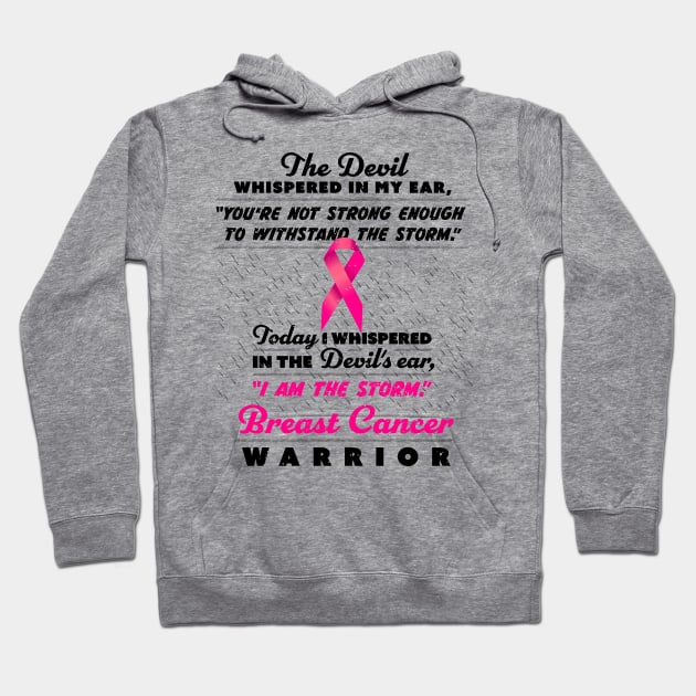 The Devil whispered - Women Breast Cancer Warriors Hoodie by holger.brandt